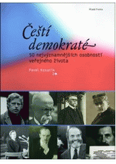kniha Čeští demokraté 50 nejvýznamnějších osobností veřejného života, Mladá fronta 2010