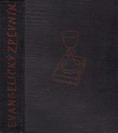 kniha Zpěvník českobratrské církve evangelické, Kalich 1952