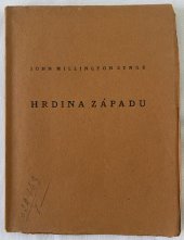 kniha HRDINA ZÁPADU Hra o třech dějstvích, Kryl a Scotti 1921