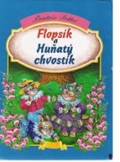 kniha Flopsík a Huňatý chvostík, Tercia 1996