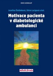 kniha Motivace pacienta v diabetologické ambulanci, Mladá fronta 2017