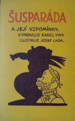 kniha Šusparáda a její vzpomínky, Karel Vika 1933