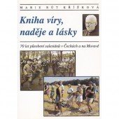 kniha Kniha víry, naděje a lásky [70 let působení salesiánů v Čechách a na Moravě], Portál 1996