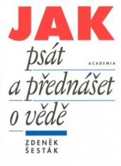 kniha Jak psát a přednášet o vědě, Academia 1999