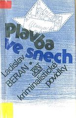 kniha Plavba ve snech kriminalistické povídky, Růže 1990