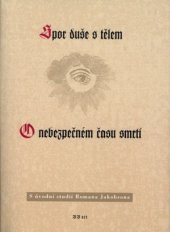 kniha Spor duše s tělem O nebezpečném času smrtí, BB/art 2002