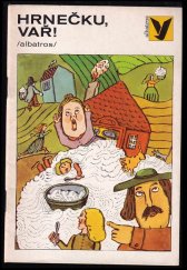 kniha Hrnečku, vař!, Albatros 1977