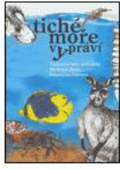 kniha Tiché moře vypráví tichomořské pohádky Bláhové Dáši, Vltavín 2006