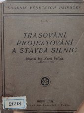 kniha Trasování, projektování a stavba silnic, Kajš 