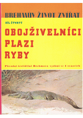 kniha Brehmův ilustrovaný život zvířat 4. - Plazi, obojživelníci, ryby, Sfinx, Bohumil Janda 1938