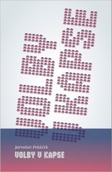 kniha Volby v kapse Praktický průvodce (nejen!) pro komunální volební kampaň, Práh 2022