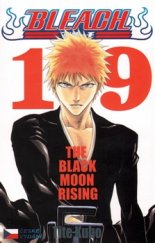 kniha Bleach 19. - The Black Moon Rising, Crew 2015