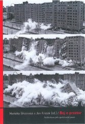 kniha Boj o prostor Architektura jako společenská praxe, Archa 2013