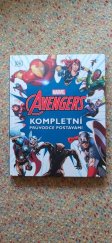 kniha Marvel Avengers: Kompletní průvodce postavami, C Press (Albatros Media a.s.) 2021