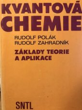 kniha Kvantová chemie Základy teorie a aplikace : Celost. vysokošk. příručka pro stud. přírodověd. fakult, SNTL 1985