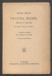 kniha Pravda masek něco o illusi : intencí část čtvrtá, Alois Hynek 1911