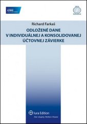 kniha Odložené dane v individuálnej a konsolidovanej účtovnej závierke, Iura Edition 2013