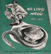 kniha Na lovu hadů, Vladimír Zrubecký 1940