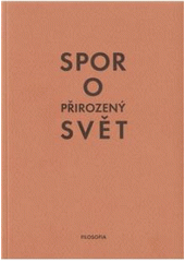 kniha Spor o přirozený svět, Filosofia 2010