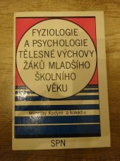 kniha Fyziologie a psychologie tělesné výchovy žáků mladšího školního věku, SPN 1985