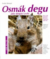 kniha Osmák degu jako domácí zvíře porozumění a správná péče, Vašut 2000