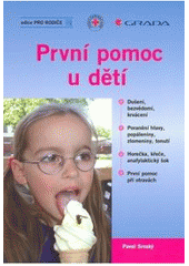 kniha První pomoc u dětí, Grada 2007