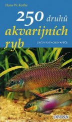 kniha 250 druhů akvarijních ryb určování, chov, péče, Knižní klub 2009
