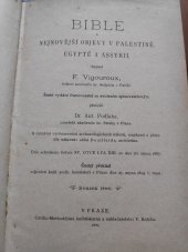 kniha Bible a nejnovější objevy v Palestině, Egyptě a Assyrii. Svazek třetí, Cyrilo-Methodějská knihtiskárna a nakladatelství V. Kotrba 1899