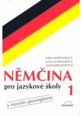 kniha Němčina pro jazykové školy 1 s novým pravopisem, Scientia 2002