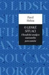 kniha O lidské situaci Filosofická analýza současného porozumění, Pavel Mervart 2020