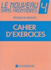 kniha Le nouveau sans frontiéres 4 Cahier d’exercices, CLE international 1993