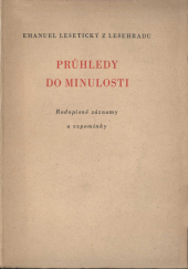 kniha Průhledy do minulosti rodopisné záznamy a vzpomínky, Emanuel Lešetický z Lešehradu 1941
