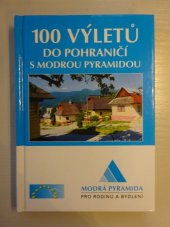 kniha 100 výletů do pohraničí s Modrou pyramidou, TT complex 2004