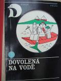 kniha Dovolená na vodě, Práce 1971