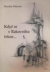 kniha Když se v Rakovníku řekne--, Rabasova galerie 2009