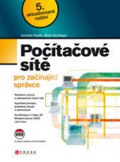 kniha Počítačové sítě pro začínající správce, CPress 2011