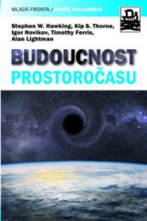 kniha Budoucnost prostoročasu, Mladá fronta 2009