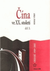 kniha Čína ve XX. století, Univerzita Palackého 2001