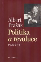 kniha Politika a revoluce paměti, Academia 2004