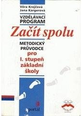 kniha Vzdělávací program Začít spolu metodický průvodce pro I. stupeň základní školy, Portál 2003