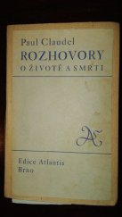 kniha Rozhovory o životě a smrti = Conversations dans le Loir-et-Cher, Jan V. Pojer 1939