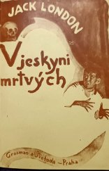 kniha V jeskyni mrtvých, Grosman a Svoboda 1920