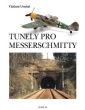 kniha Tunely pro Messerschmitty, Sursum 2003