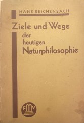 kniha Ziele und Wege der heutigen Naturphilosophie. , Verlag 1931