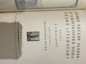 kniha Josef Václav Sládek a lumírovská doba české literatury, Fr. Borový 1916