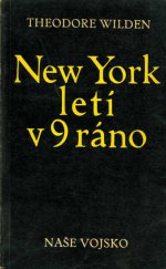 kniha New York letí v 9 ráno, Naše vojsko 1967