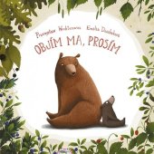 kniha Objím ma, prosím!, Ikar 2019