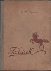 kniha Tatárek příběh důlního koníka, Jaroslav Salivar 1944
