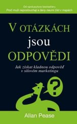 kniha V otázkách jsou odpovědi jak získat kladnou odpověď v síťovém marketingu, Pragma 2018