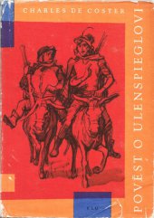 kniha Pověst o Ulenspieglovi hrdinské, veselé i slavné příběhy jeho a Lamma Goedzaka v zemi flanderské i jinde, SNKLU 1962